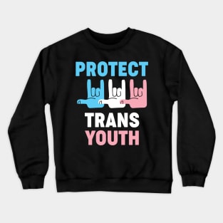 Protect Trans Youth Crewneck Sweatshirt